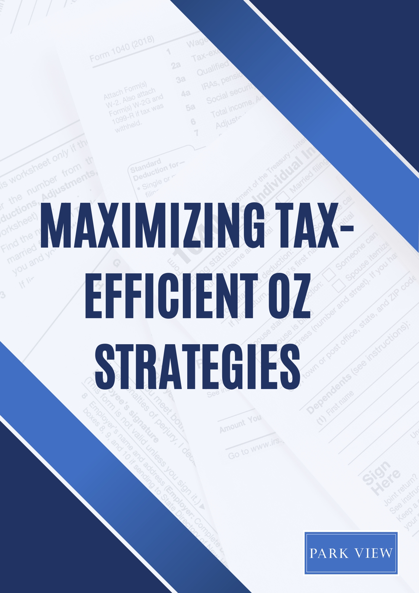 Maximizing Tax-Efficient OZ Strategies
