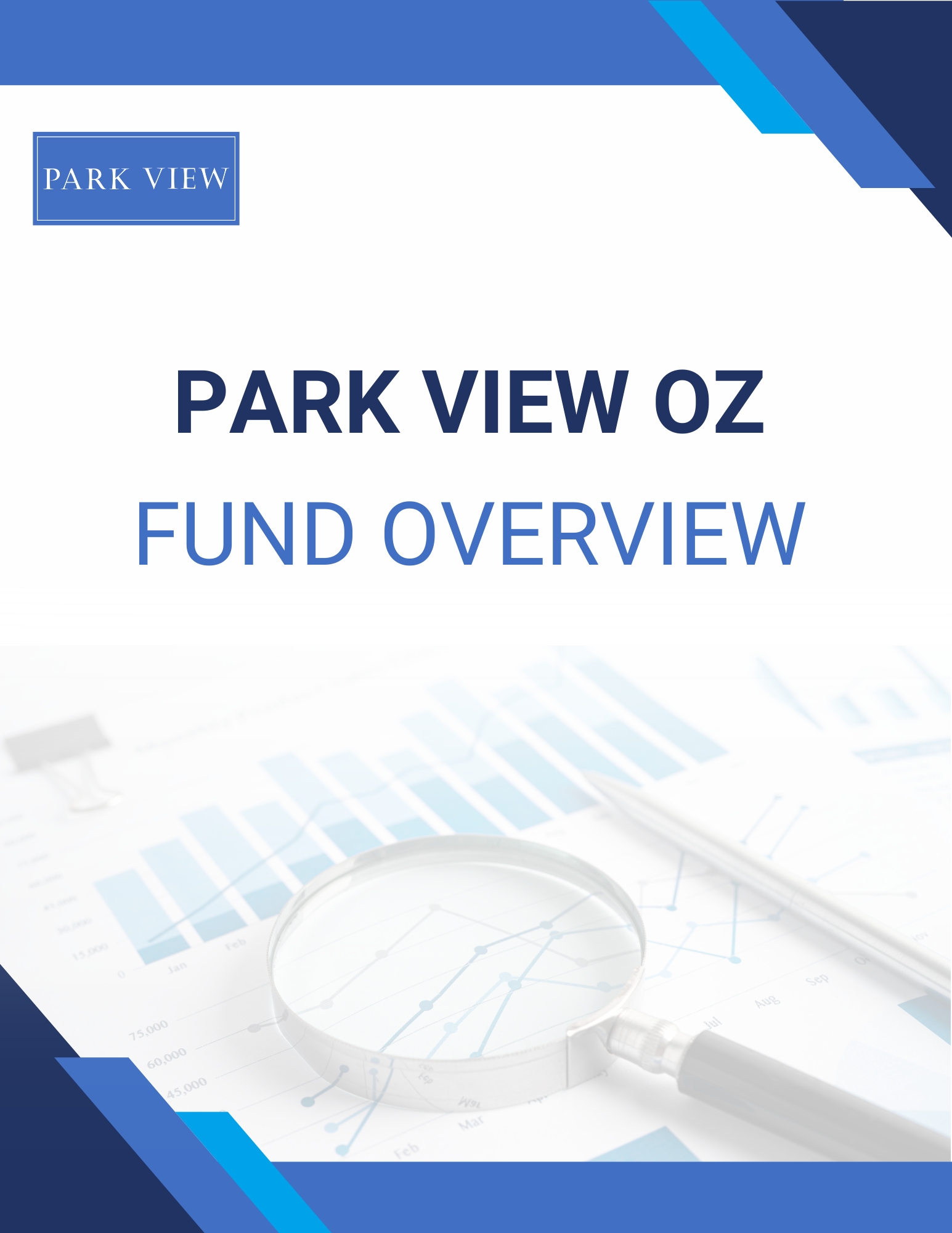 Park View OZ Fund Overview